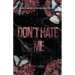 Don't Hate Me