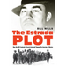 The Estrada Plot: How the FBI Captured a Secret Army and Stopped the Invasion of Mexico