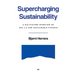 Supercharging Sustainability: A Big-Picture Overview of ESG 2.0 and Sustainable Finance