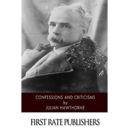 Confessions and Criticisms