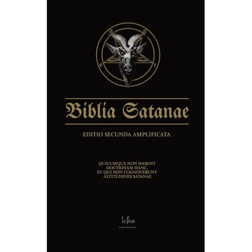 Biblia Satanae ESA: Traditional Satanic Bible Expanded