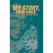 My Story, Your Voice