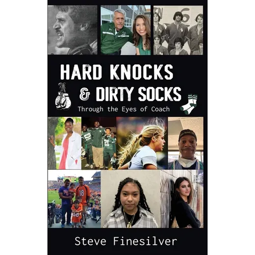Hard Knocks & Dirty Socks: Through the Eyes of Coach