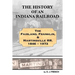 History of an Indiana Railroad: Fairland, Franklin, & Martinsville Railway 1846 - 1973