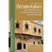 Occidentalism: Literary Representations of the Maghrebi Experience of the East-West Encounter