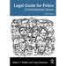 Legal Guide for Police: Constitutional Issues