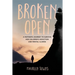 Broken Open: A Mother's Journey to Survive Her Children's Addiction and Mental Illness