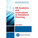 HR Analytics and Innovations in Workforce Planning