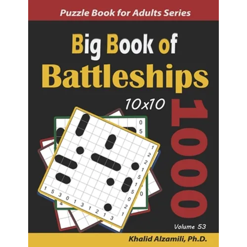 Big Book of Battleships: 1000 Puzzles (10x10)