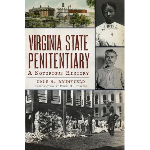 Virginia State Penitentiary: A Notorious History