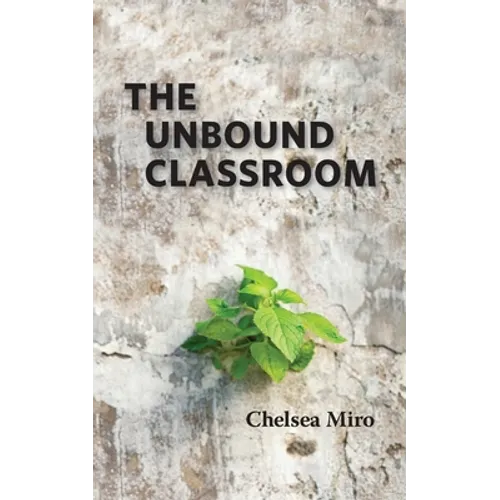 The Unbound Classroom