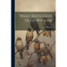 What Birds Have Done With Me