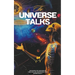 The Universe Talks: Unlocking the Language of Vibration and Manifesting Your Desired Reality
