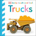 Baby Touch and Feel Trucks: An Interactive Big Machines Board Book