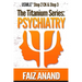 The Titanium Series: Psychiatry for the USMLE Step 2 CK & Step 3