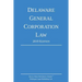 Delaware General Corporation Law; 2019 Edition