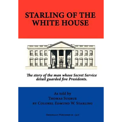 Starling of the White House