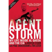 Agent Storm: My Life Inside Al Qaeda and the CIA