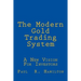 The Modern Gold Trading System: A New Vision For Investors