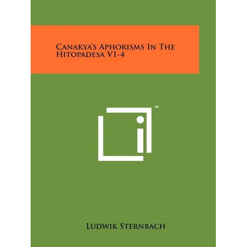 Canakya's Aphorisms in the Hitopadesa V1-4