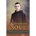 A Benedictine Soul: Biography, Letters, and Spiritual Writings of Dom Pius De Hemptinne