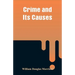 Crime and Its Causes