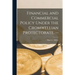 Financial and Commercial Policy Under the Cromwellian Protectorate. --