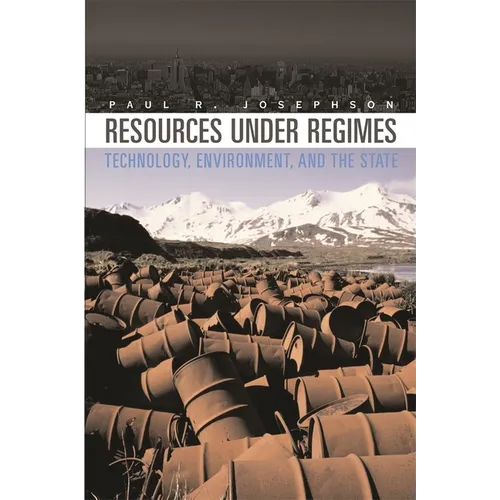 Resources Under Regimes: Technology, Environment, and the State