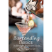Bartending Basics: A Complete Beginner's Guide