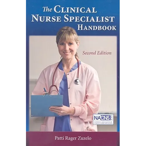 The Clinical Nurse Specialist Handbook 2e