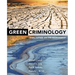 Green Criminology: Crime, Justice, and the Environment