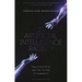 Is Artificial Intelligence Racist?: The Ethics of AI and the Future of Humanity