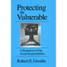 Protecting the Vulnerable: A Re-Analysis of Our Social Responsibilities