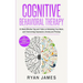 Cognitive Behavioral Therapy: 21 Most Effective Tips and Tricks on Retraining Your Brain, and Overcoming Depression, Anxiety and Phobias (Cognitive Be