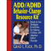 Add / ADHD Behavior-Change Resource Kit: Ready-To-Use Strategies and Activities for Helping Children with Attention Deficit Disorder