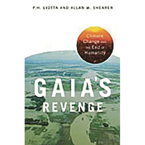 Gaia's Revenge: Climate Change and Humanity's Loss