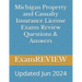 Michigan Property and Casualty Insurance License Exams Review Questions & Answers