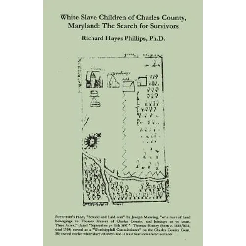 White Slave Children of Charles County, Maryland: The Search for Survivors