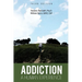 Addiction: A Human Experience