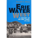 Erie Water West: A History of the Erie Canal, 1792-1854