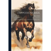 Hippodonomia: Or The True Structure, Laws, and Economy of the Horse's Foot