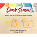 Duck Season: A spicy take on all the different kinds of Ducks!