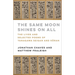 The Same Moon Shines on All: The Lives and Selected Poems of Yanagawa Seigan and Kōran