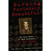Burning Furiously Beautiful: The True Story of Jack Kerouac's "On the Road"