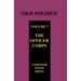SIKH SOLDIER Volume Seven: The Officers Corps