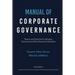 Manual of Corporate Governance: Theory and Practice for Scholars, Executive and Non-Executive Directors