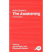 Kate Chopin's the Awakening: A Routledge Study Guide and Sourcebook