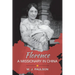 Florence A MISSIONARY IN CHINA