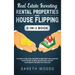 Real Estate Investing: Rental Properties and House Flipping 2-in-1 Book: No Need to Be a Millionaire to Become a Millionaire. Make Money in R