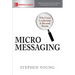 Micromessaging: Why Great Leadership Is Beyond Words